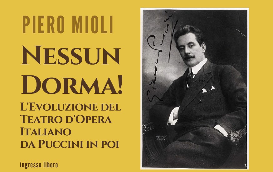 NESSUN DORMA! L’EVOLUZIONE DEL TEATRO D’OPERA ITALIANO DA PUCCINI IN POI